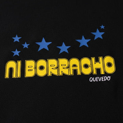 Camiseta "NI BORRACHO" - Quevedo Edition